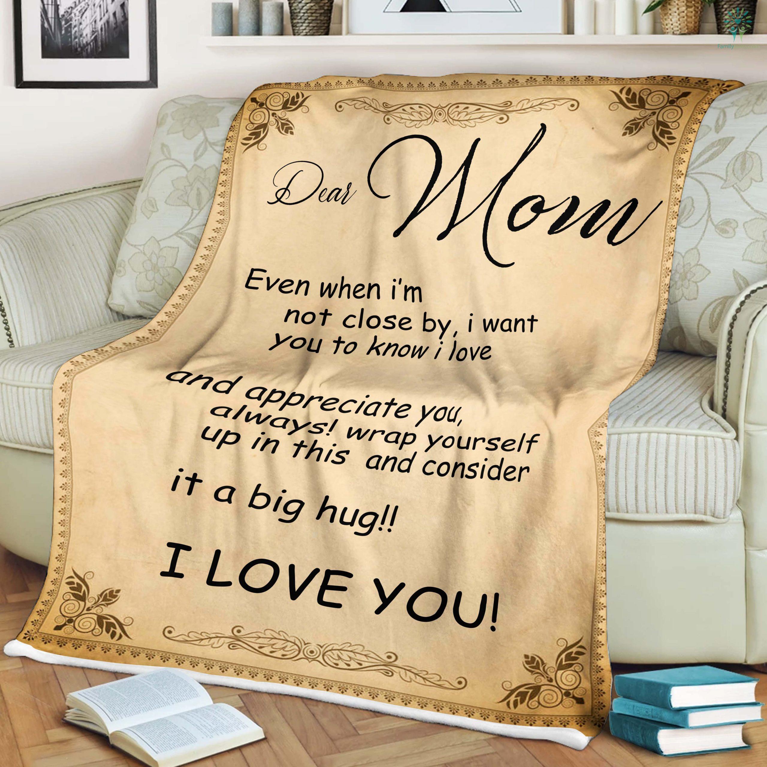 Dear Mom Even When I_m Not Close By i Want You To Know I Love Sherpa Fleece Blanket    - Family Loves US Military Veterans Shirts Gifts Ideas